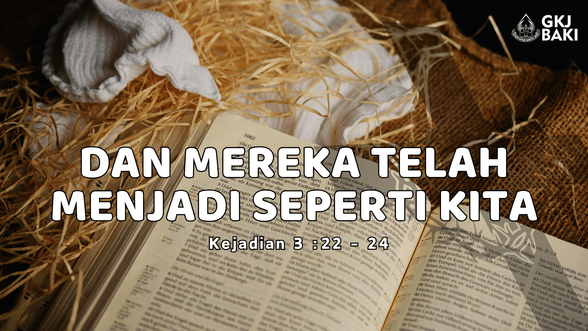 118-dan-mereka-telah-menjadi-seperti-kita, Renungan Umum, gereja kristen jawa, gkj, gkj baki, gereja kristen jawa baki, baki, sukoharjo, gkj klasis sukoharjo, klasis sukoharjo, klasis, sinode gkj, sinode 