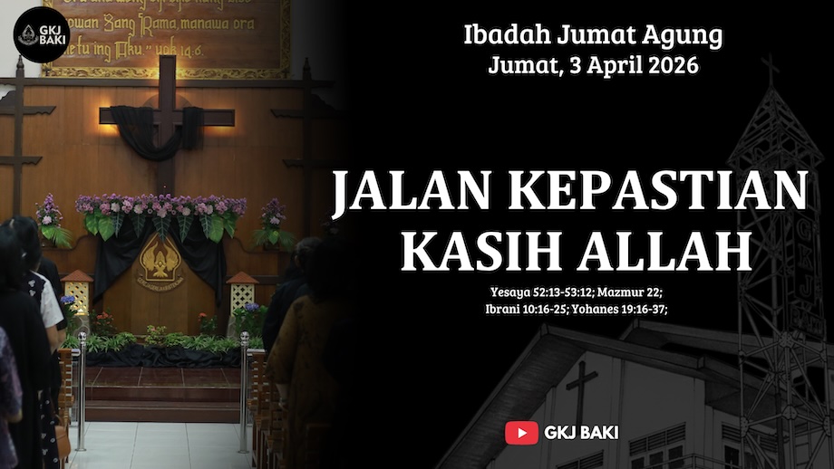 renungan Khusus, gereja kristen jawa, gkj, gkj baki, gereja kristen jawa baki, baki, sukoharjo, gkj klasis sukoharjo, klasis sukoharjo, klasis, sinode gkj, sinode 