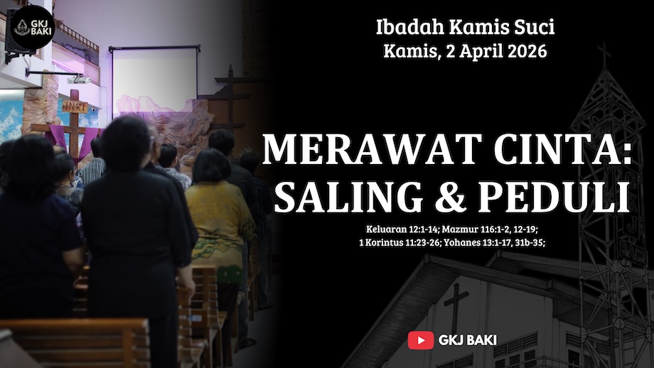 renungan Khusus, gereja kristen jawa, gkj, gkj baki, gereja kristen jawa baki, baki, sukoharjo, gkj klasis sukoharjo, klasis sukoharjo, klasis, sinode gkj, sinode 