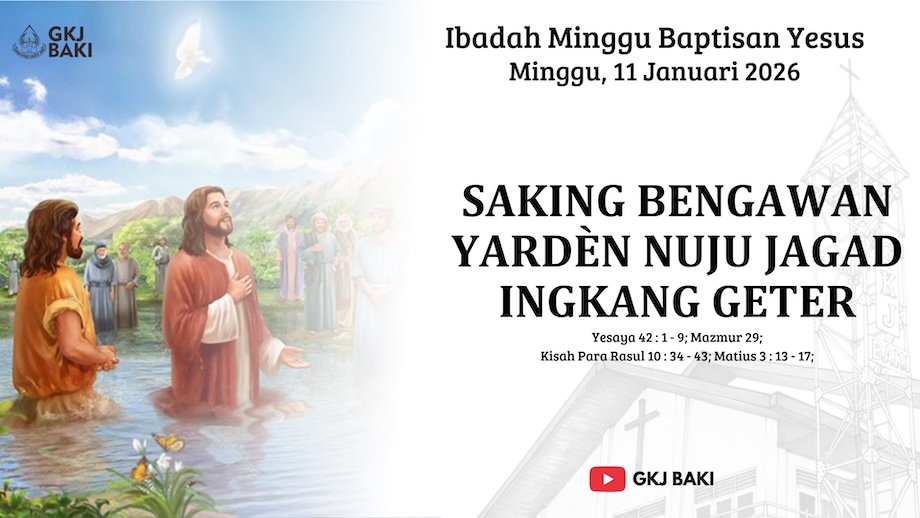 renungan Ibadah, gereja kristen jawa, gkj, gkj baki, gereja kristen jawa baki, baki, sukoharjo, gkj klasis sukoharjo, klasis sukoharjo, klasis, sinode gkj, sinode 