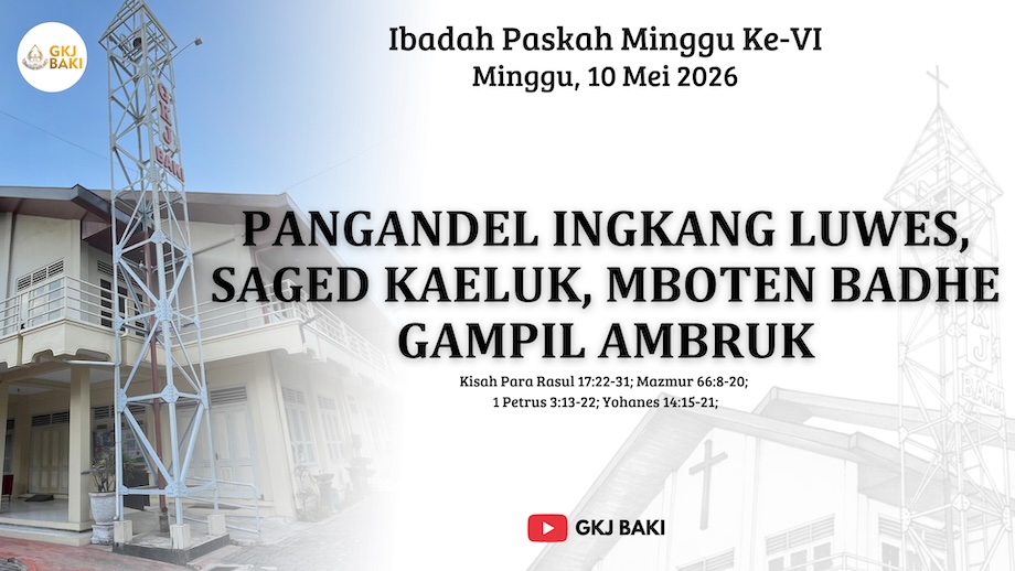 renungan Ibadah, gereja kristen jawa, gkj, gkj baki, gereja kristen jawa baki, baki, sukoharjo, gkj klasis sukoharjo, klasis sukoharjo, klasis, sinode gkj, sinode 