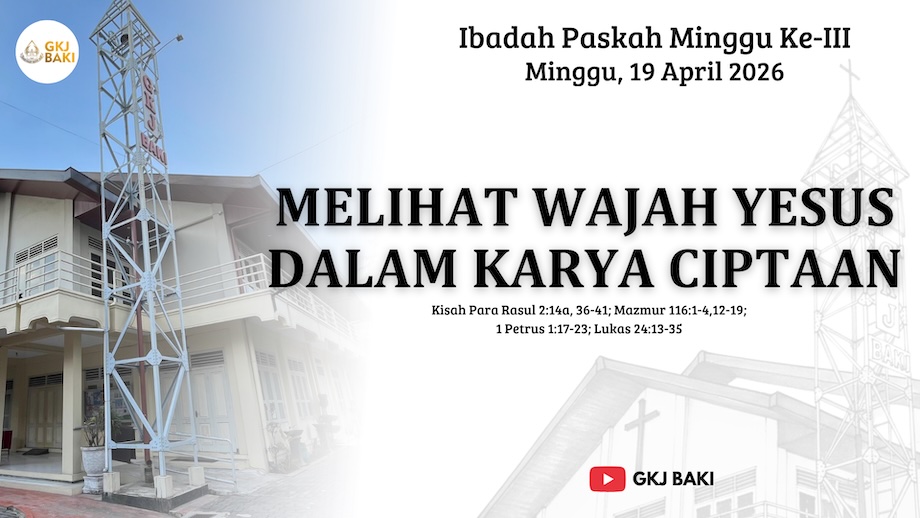 renungan, Ibadah Paskah Minggu ke-III, 19 April 2026 