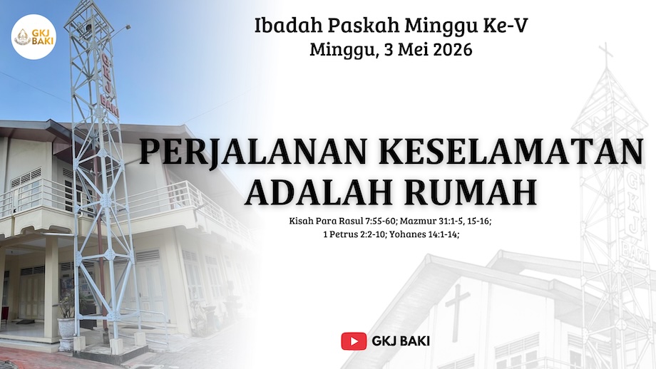 renungan Ibadah, gereja kristen jawa, gkj, gkj baki, gereja kristen jawa baki, baki, sukoharjo, gkj klasis sukoharjo, klasis sukoharjo, klasis, sinode gkj, sinode 