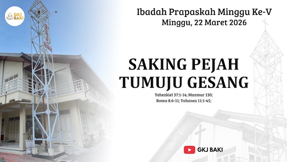 renungan Ibadah, gereja kristen jawa, gkj, gkj baki, gereja kristen jawa baki, baki, sukoharjo, gkj klasis sukoharjo, klasis sukoharjo, klasis, sinode gkj, sinode 