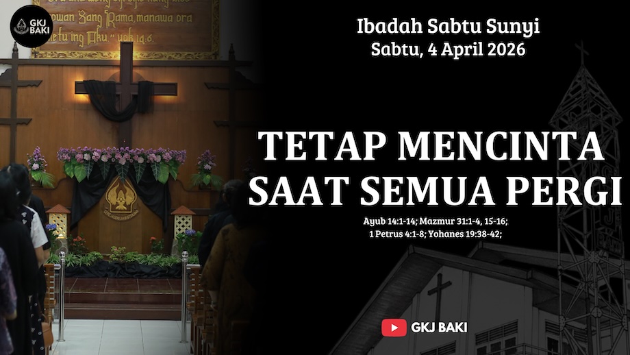 renungan Khusus, gereja kristen jawa, gkj, gkj baki, gereja kristen jawa baki, baki, sukoharjo, gkj klasis sukoharjo, klasis sukoharjo, klasis, sinode gkj, sinode 