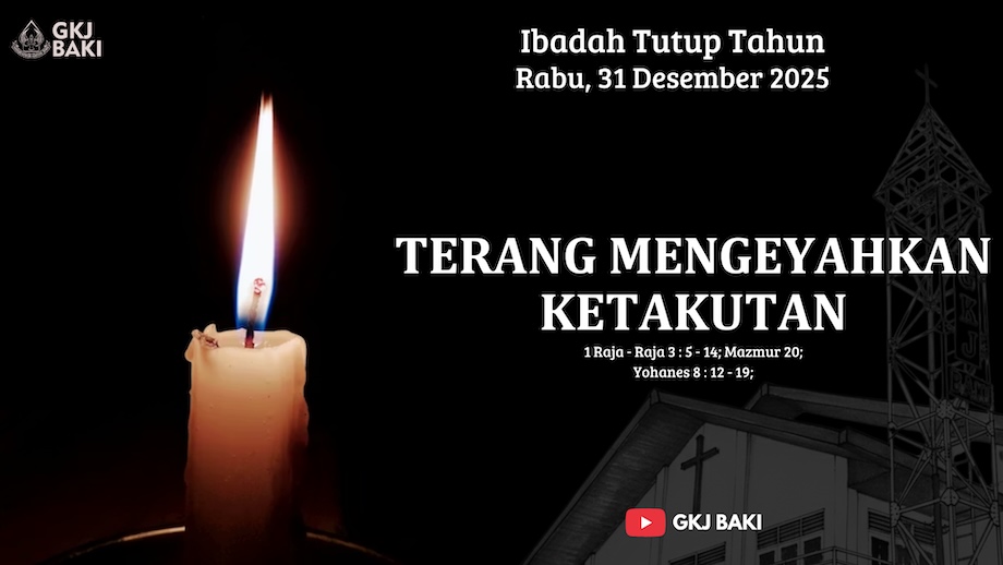 236-ibadah-tutup-tahun-2025, Renungan Khusus, gereja kristen jawa, gkj, gkj baki, gereja kristen jawa baki, baki, sukoharjo, gkj klasis sukoharjo, klasis sukoharjo, klasis, sinode gkj, sinode 