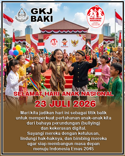 warta jemaat, Selamat Hari Anak Nasional 2026, gereja kristen jawa, gkj, gkj baki, gereja kristen jawa baki, baki, sukoharjo, gkj klasis sukoharjo, klasis sukoharjo, klasis, sinode gkj, sinode 